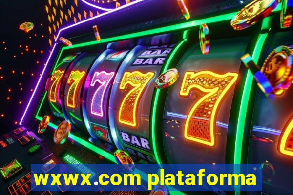 wxwx.com plataforma